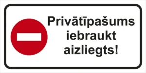 NORĀDE PRIV.IEBRAUKT AIZLIEGTS 160X320